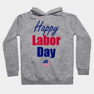 happy labor day Hoodie